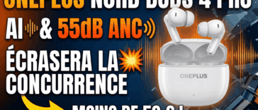 OnePlus Nord Buds 4 Pro : L'IA et l'ANC 55 dB Vont Pulvériser la Concurrence à Moins de 50€ !